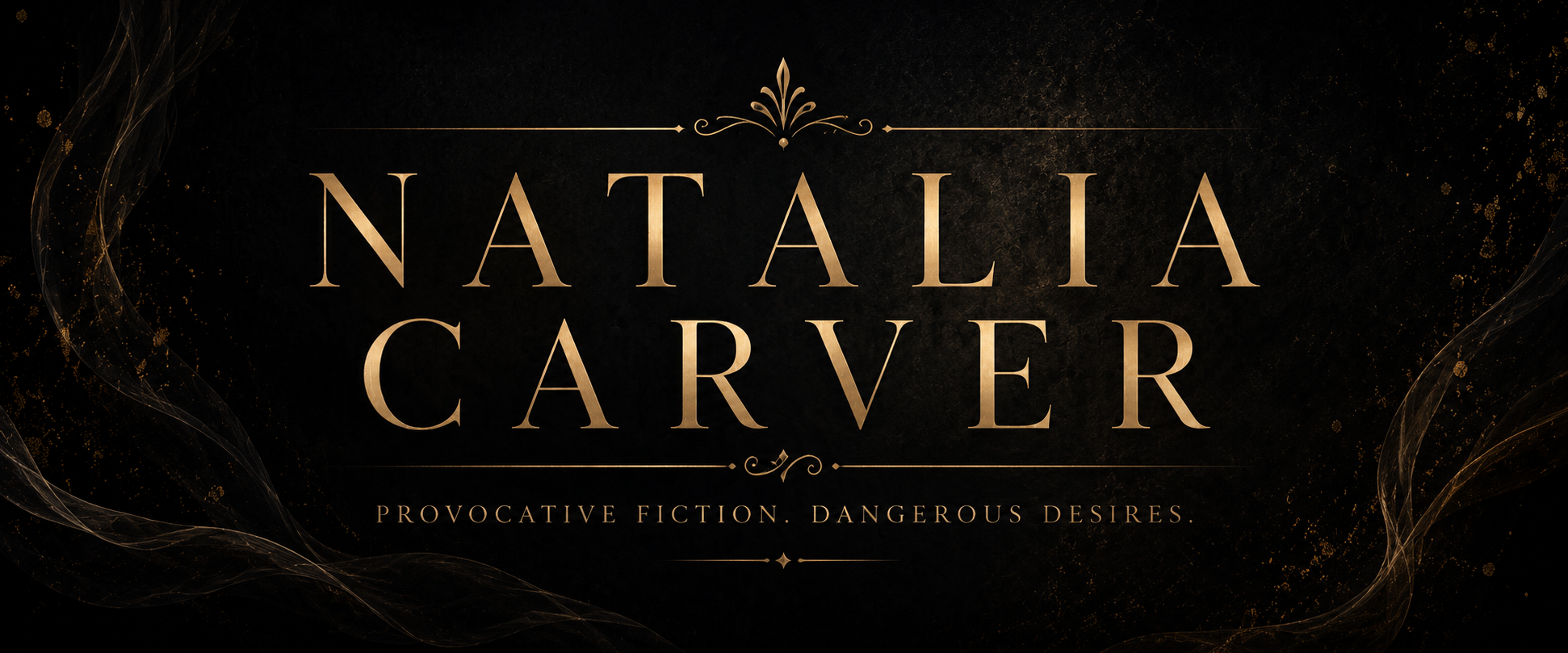 Natalia Carver - Provocative Fiction. Dangerous Desires.